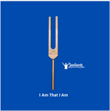 I AM THAT I AM (Ehyeh Asher Ehyeh) Tuning Fork