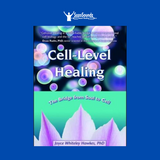 Cell-Level Healing The Bridge from Soul to Cell by Joyce Whiteley Hawks - SozoSoundz Tuning Forks