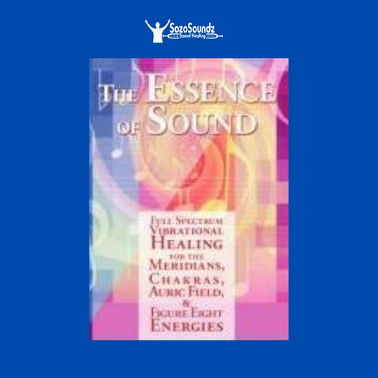 The Essence of Sound by Evelyn Mulders - SozoSoundz Tuning Forks